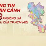 Tra cứu nhanh 168 xã phường đặc khu thuộc TPHCM